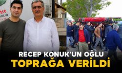 Eski Milletvekili Recep Konuk'un Oğlu Toprağa Verildi