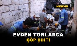 Evden tonlarca çöp çıktı