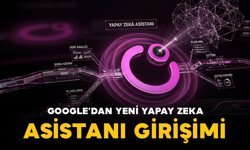 Google'dan yeni yapay zeka asistan girişimi