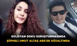 Gülistan Doku Soruşturmasında: Şüpheli Umut Altaş ABD’de Gözaltında