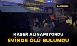 Haber alınamayan şahıs evinde ölü bulundu