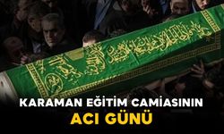 Karaman Eğitim Camiasının Acı Günü: İbrahim İbrahimoğlu Vefat Etti
