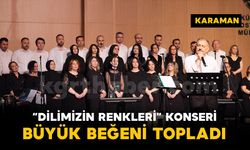 Karaman'da "Dilimizin Renkleri" konseri büyük beğeni topladı