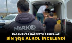 Karaman'da hareketli dakikalar: Durdurulan araçtaki bin şişe alkol incelendi