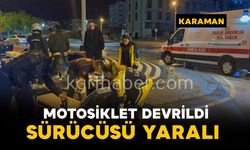 Karaman'da motosiklet devrildi: 1 yaralı
