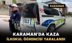 Karaman'da otomobilin çarptığı ilkokul öğrencisi yaralandı