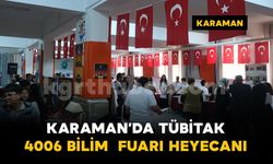 Karaman’da TÜBİTAK 4006 Bilim Fuarı heyecanı