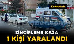 Karaman’da zincirleme trafik kazası: 1 kişi yaralandı