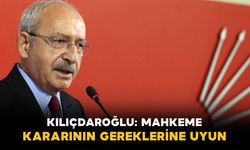 Kılıçdaroğlu: "CHP’nin tüm örgütlerine mahkeme kararının gereklerine uymasını rica ederim"