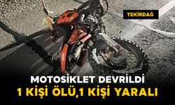 Kontrolden çıkan motosiklet devrildi: 1 ölü, 1 yaralı