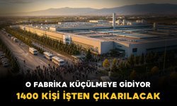 O fabrika küçülmeye mi gidiyor? Bin 400 Kişilik İşten Çıkarma
