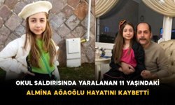 Okul Saldırısında Yaralanan 11 Yaşındaki Almina Ağaoğlu Hayatını Kaybetti