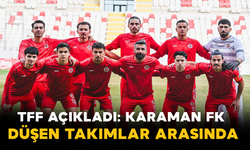 TFF Açıkladı: Karaman FK Düşen Takımlar Arasında