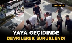 Yaya geçidinde devrildi ve sürüklendi