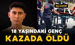 18 yaşındaki genç hayatını kaybetti
