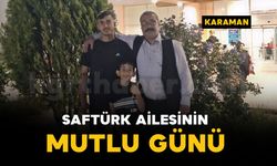 22 yıllık güvenlik görevlisinin torun sevinci: Saftürk ailesinin mutlu günü
