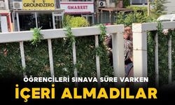 Ankara’daki sınava dakikalar kala öğrenciler okul bahçesine alınmayınca gerginlik yaşandı