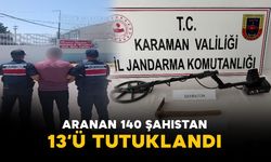 Aranan 140 şahıstan 13'ü tutuklandı