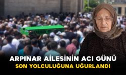 Arpınar ailesinin acı günü: Son yolculuğuna uğurlandı
