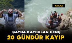 Çayda kaybolan genç 20 gündür kayıp