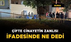 Çifte cinayetin zanlısı ifadesinde bakın ne dedi