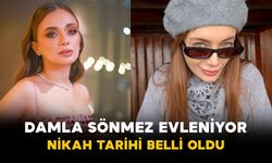Damla Sönmez evleniyor: Nikah tarihi belli oldu