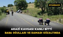 Diyarbakır'da arazi kavgası kanlı bitti: Baba, oğulları ve damadı gözaltında