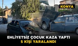 Ehliyetsiz çocuk sürücünün karıştığı kazada 2’si çocuk 5 kişi yaralandı