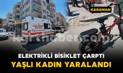 Elektrikli bisikletin çarptığı yaşlı kadın yaralandı