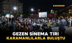 Gezen Sinema Tırı, Karamanlılarla buluştu