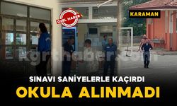 Karaman'da AYT heyecanı başladı: Sınavı saniyelerle kaçıran aday içeri alınmadı