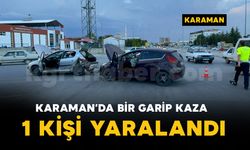 Karaman'da bir garip kaza: 1 yaralı