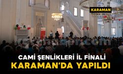 Karaman'da ÇEDES Projesi "Cami Şenlikleri İl Finali" gerçekleştirildi