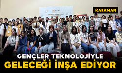 Karaman'da Gençler Teknolojiyle Geleceği İnşa Ediyor