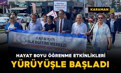 Karaman'da Hayat Boyu Öğrenme Haftası etkinlikleri yürüyüşle başladı