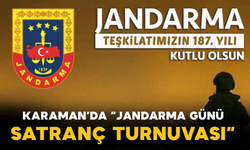 Karaman’da “Jandarma Günü Satranç Turnuvası”
