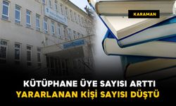 Karaman'da kütüphane üye sayısı arttı, yararlanan kişi sayısı düştü