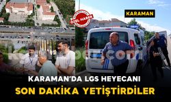 Karaman'da LGS heyecanı: Kimliğini unutan öğrencilerin yardımına polis ve veliler koştu