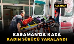 Karaman'da motosiklet ile otomobil çarpıştı: kadın sürücü yaralı