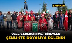Karaman'da özel gereksinimli bireyler bahar şenliğinde doyasıya eğlendi