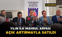 Karaman'da yılın ilk mahsul arpası açık artırmayla satıldı