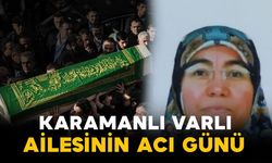 Karamanlı Varlı ailesinin acı kaybı