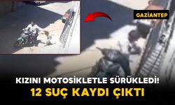 Kızını Motosikletle Sürükledi! 12 Suç Kaydı Çıktı