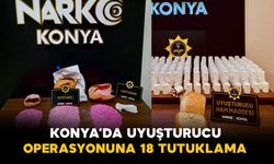 Konya'da uyuşturucu tacirlerine operasyon: 18 tutuklama