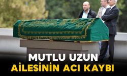 Mutlu uzun ailesinin acı kaybı