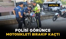 Polisi görünce motosikleti bırakıp kaçtı
