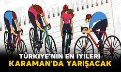 Türkiye’nin En İyileri Karaman’da Yarışacak