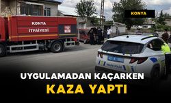 Uygulamadan kaçarken kaza yaptı