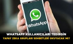 WhatsApp Kullanıcıları Tedirgin: Yapay Zeka Grupları Sohbetleri Okuyacak mı?