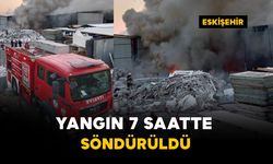 Yangın 7 saatlik çalışma ile söndürüldü
